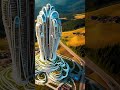 luxury skyscraper tower ¹¹⁵ tower city building short shortvideo shortsvideo shortsfeed