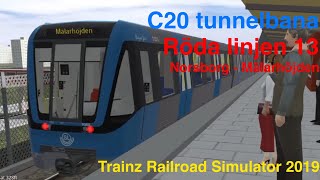 C20 tunnelbana Norsborg till Mälarhöjden på linje 13 i Trainz Railroad Simulator 2019