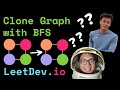 Learn Breadth First Search (BFS) Graph Traversal Algorithm to Solve Clone Graph inteview Question