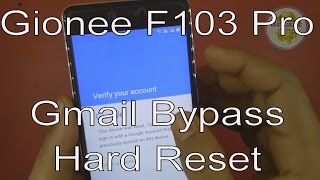 Gionee F103 Pro Gmail FRP Bypass With Hard Reset