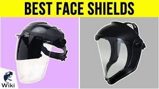 9 Best Face Shields 2019