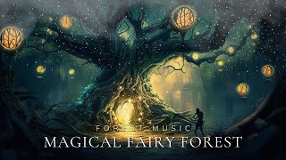 Magical Fairy Forest 🌲 Fantasy Music \u0026 Nature Sound | For Sleep, Dreamy, Relaxation