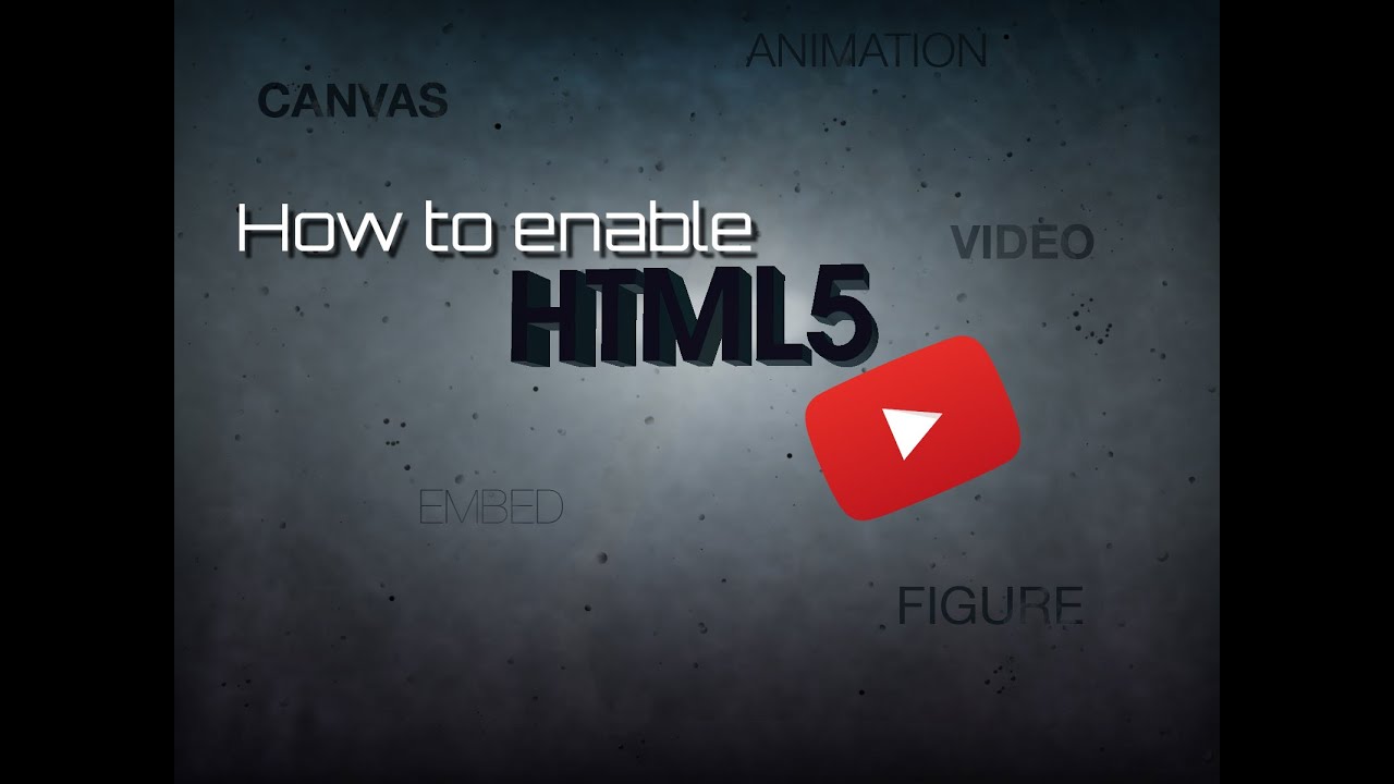 How To Enable Html5 For Techhelp Youtube