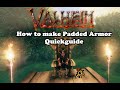 VALHEIM - How to obtain Padded Armor Quickguide