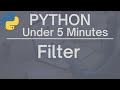 Python Under 5 Minutes: Filter Function