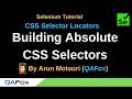 CSS Selector Locators - Part 3 - Building Absolute CSS Selectors