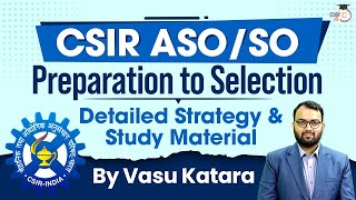 CSIR CASE 2024: ASO/SO  Complete Preparation Strategy and Resources | StudyIQ IAS