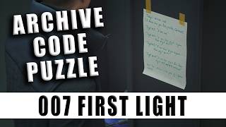 Archive Code in 007 First Light - How to Solve the Archive Code Keypad Puzzle