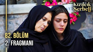 Kızılcık Şerbeti 82. Bölüm 2. Fragmanı | Beklenmedik Cenaze!