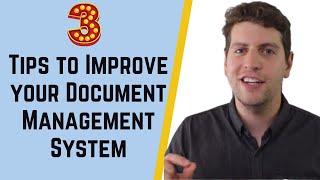 3 Tips to Improve your Document Management System