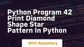 python program 42 print diamond shape star pattern in python