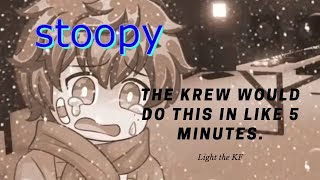 the squad being dependant to the krew (part 2) (ItsFunneh & InquisitorMaster Meme)