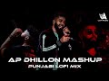 New Ap Dhillon Mashup | Punjabi Lofi Mix | Use Headphones | AA Lofi Music