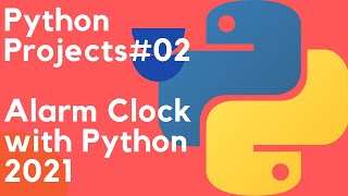 Python Projects For Beginners 02 | Alarm Clock with Python | Python Projects with Source Code