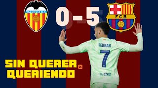 VALENCIA 0 FC BARCELONA 5 OTRA PALIZA CON HATTRICK DEL TIBURÓN | EN SEMIS DE COPA