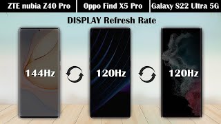 ZTE nubia Z40 Pro Vs Oppo Find X5 Pro Vs Samsung Galaxy S22 Ultra 5G