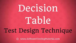 Decision Table Testing in Software Testing - Test Case Design Technique