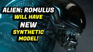Alien: Romulus - New Alien Movie NEW Android Synthetic Casting Update!