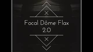 FOCAL DOME FLAX 2.0