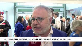 ARRESTO ALFIERI  IL RIESAME PARLA DI «GRUPPO CRIMINALE, NESSUNO SI È DIMESSO»