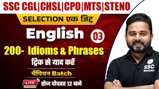 English | 200 Idioms & Phrases #3 | SSC CGL | CHSL | MTS | CPO | Steno by Sandeep Sir @SSCWallahPW