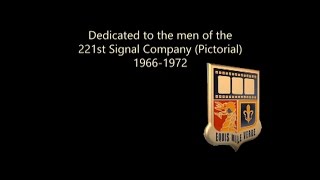 221st Signal Company (Pictorial) History in 15 min.