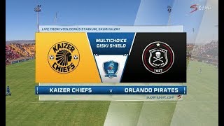 2018 MultiChoice Diski Shield - Kaizer Chiefs vs Orlando Pirates