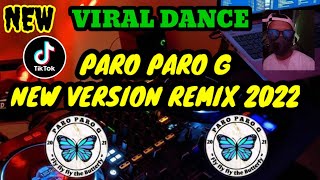 PARO PARO G_NEW TIKTOK DANCE REMIX 2022( DJ DREI REMIX )