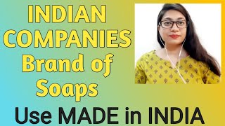 INDIA's TOP Brand COMPANIES LIST OF SOAPS | अब स्वदेशी के साथ चलना है ! Prachi Agrawal