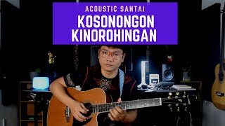 Kosonongon Kinorohingan - Jovita & Jerry | Acoustic Santai