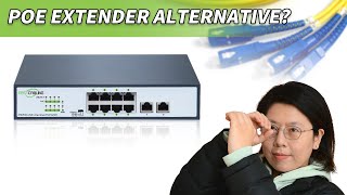 PoE Extender vs. Long-Range PoE Switch: Pros and Cons