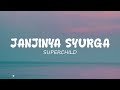 SUPERCHILD - JANJINYA SYURGA (OFFICIAL LYRIC VIDEO) LAGU VIRAL