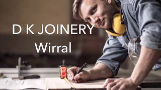 A Taster of Our Varied Works - D K JOINERY | Wirral - HD