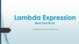 Lambda Expressions - Best Practices - Devsena Mishra