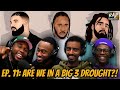 ARE WE IN A BIG 3 DROUGHT?! || RAP MARATHON PODCAST EP. 11