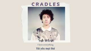 Vietsub | Cradles - Sub Urban | Nhạc hot TikTok | Lyrics
