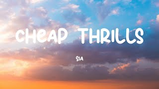 Cheap Thrills - Sia (Lyrics)