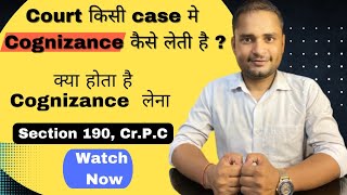 Section 190 Cr.P.C || How court takes cognizance in the case