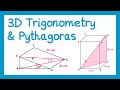 3D Trigonometry and Pythagoras - GCSE Higher Maths
