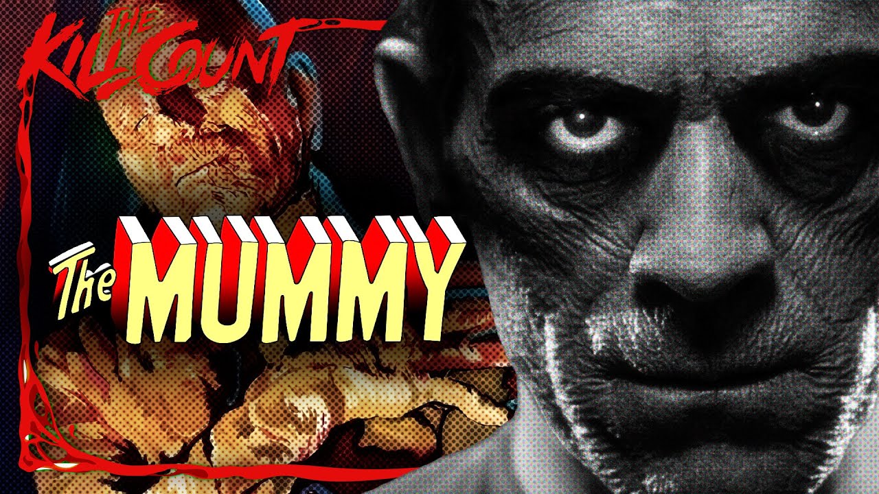 The Mummy 1932 Kill Count Youtube