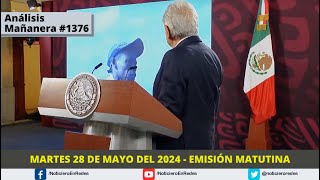 Edición Matutina Martes 28 de Mayo del 2024