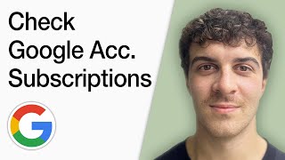 How To Check Google Account Subscriptions (Full 2025 Guide)