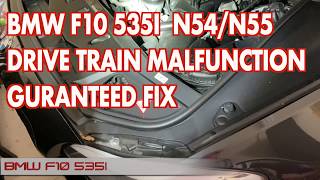 Drive Train Malfunction FIX BMW F10 N54/N55 engine