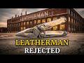 Inside Leatherman: Why America's Most Rejected Invention Changed the World