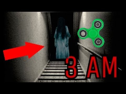 NEVER TRY SPINNING A FIDGET SPINNER IN A HAUNTED BASEMENT AT 3AM ...