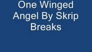 One Winged Angel By Skrip Breaks