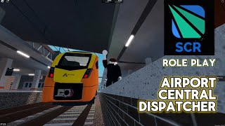 SCR Roleplay (3) | Airport Central Dispatcher