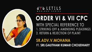 Order VI & VII CPC | Sr.Adv.V.Mohana | Ft. Sri.Gautham Kumar Choudhary | LETILS 50