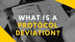 What Is A Protocol Deviation?