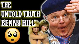 THE UNTOLD TRUTH 🌟 BENNY HILL